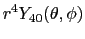 $\displaystyle r^4 Y_{40}(\theta,\phi)$